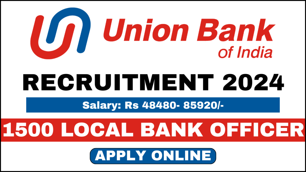 Union Bank of India Recruitment 2024