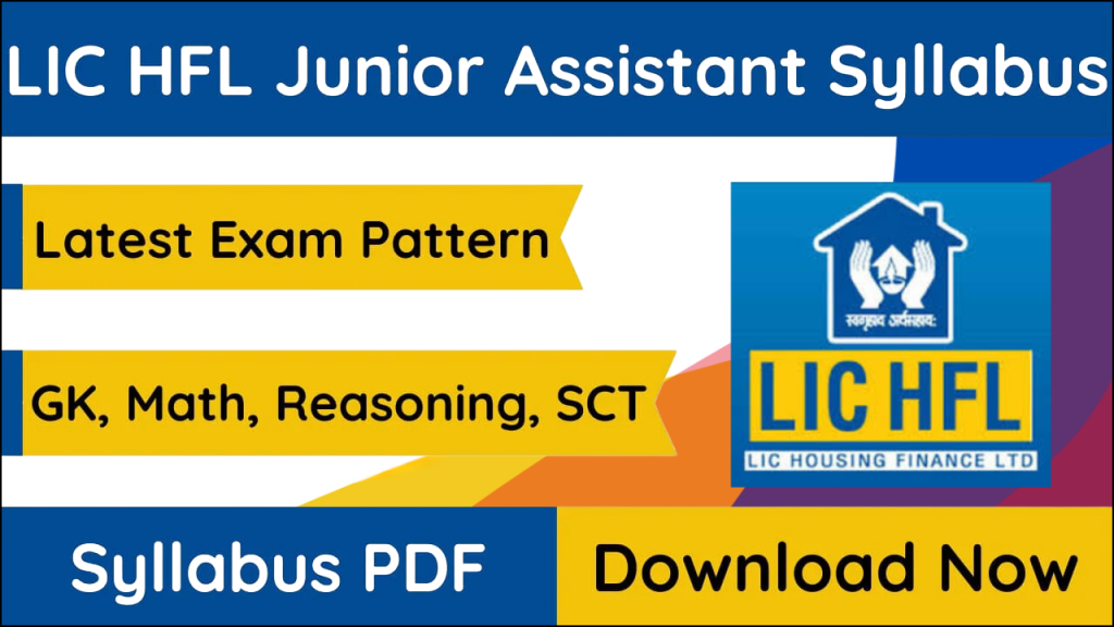 LIC HFL Junior Assistant Syllabus 2024