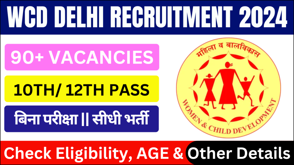 WCD Delhi Recruitment 2024